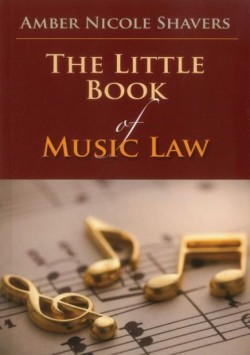 amber-nicole-shavers-2014-the-little-book-of-music-law-aba-little-books-series-bog-med-limet-ryg